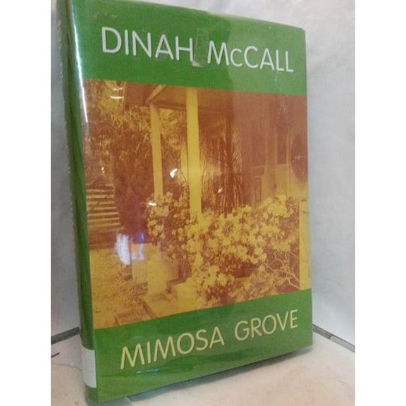 Pre-Owned Mimosa Grove (Hardcover) 1585474789 9781585474783