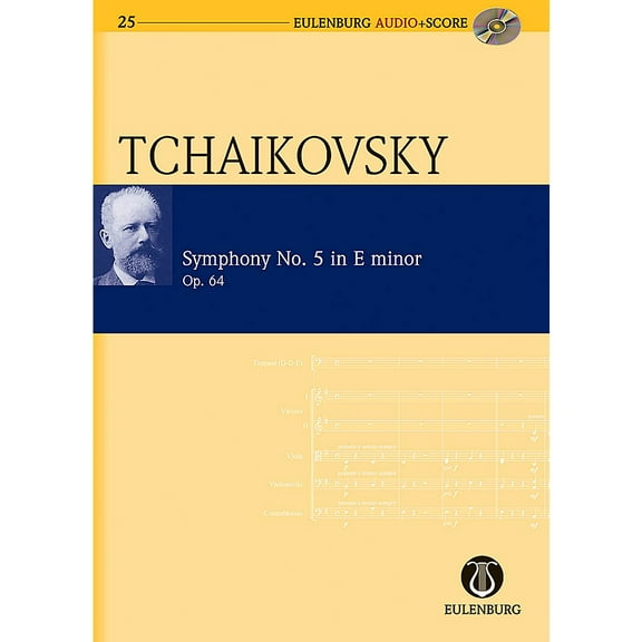 Symphony No. 5 in E Minor Op. 64 CW 26: Eulenburg Audio Score Series