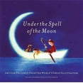 thumbnail image 1 of Under The Spell Of The Moon, Patricia Aldana Hardcover, 1 of 1