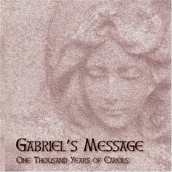 Various Artists - Gabriel's Message: One Thousand Years Carols / Various - Music & Performance - CD