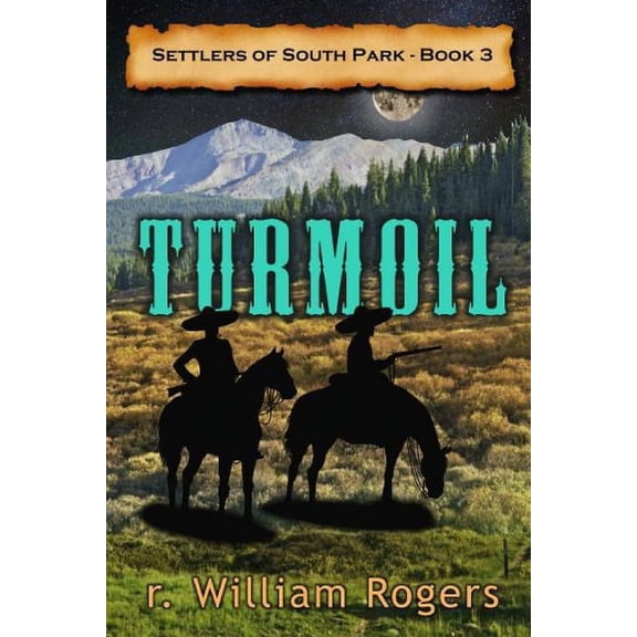 Settlers of South Park Turmoil, Book 3, (Paperback)