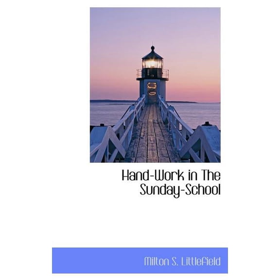 Hand-Work in the Sunday-School (Hardcover)