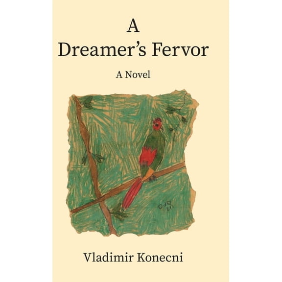 A Dreamer's Fervor, (Hardcover)