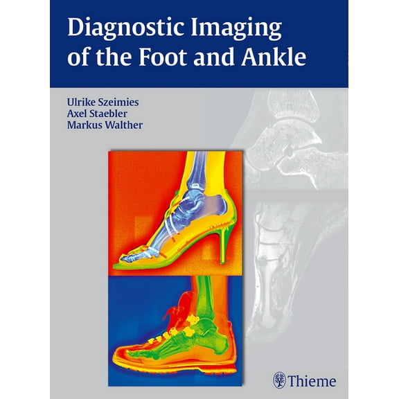 Diagnostic Imaging of the Foot and Ankle, (Hardcover)