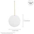 thumbnail image 2 of 25 PCS Sublimation Ceramic Ornaments Bulk White 2.75 Inch Round Blank with Gold String for Crafting DIY Personalized Christmas Home Decor Bulk, 2 of 3