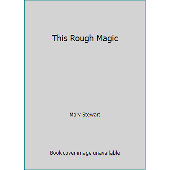 Pre-Owned This Rough Magic (Paperback) 044920734X 9780449207345