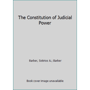 Pre-Owned The Constitution of Judicial Power (Paperback) 0801857902 9780801857904