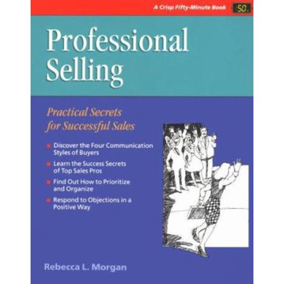 Pre-Owned Professional Selling (CRISP FIFTY-MINUTE SERIES) (Paperback) 0931961424 9780931961427