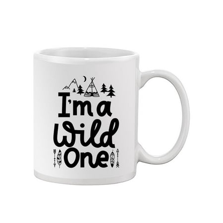 

I Am A Wild One Mug Unisex s -Image by Shutterstock