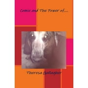 Comie and The Power of.... (Paperback)