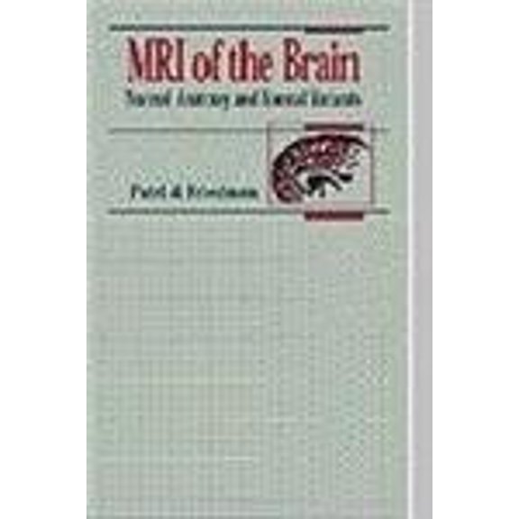 Pre-Owned MRI of the Brain: Normal Anatomy and Normal Variants (Hardcover) 072166945X 9780721669458