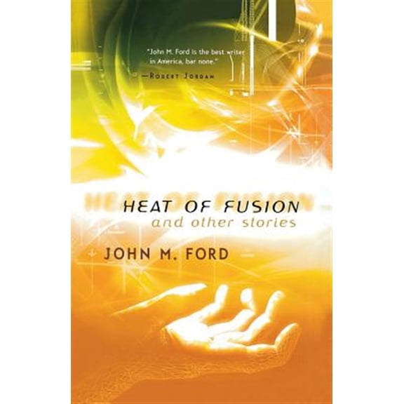 Pre-Owned Heat of Fusion and Other Stories (Paperback) 9780312869397