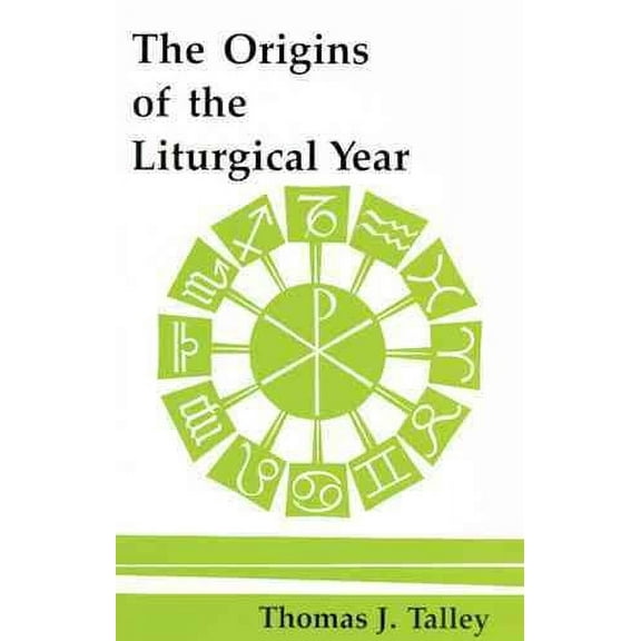 The Origins of the Liturgical Year : Second, Emended Edition (Paperback)