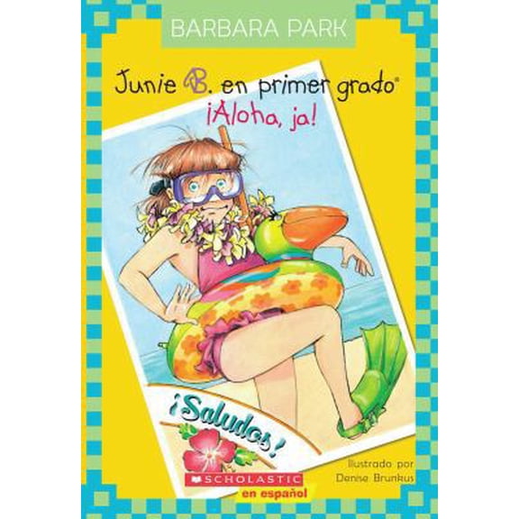 Pre-Owned Junie B. en Primer Grado: !Aloha, Ja! = Junie B., First Grader: Aloha-Ha-Ha! (Paperback) 0545492505 9780545492508