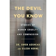 The Devil You Know HARDCOVER – 2021 by Gwen Adshead