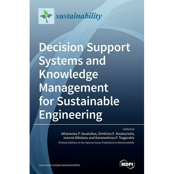 Decision Support Systems and Knowledge Management for Sustainable Engineering (Hardcover)