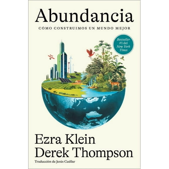 Abundancia: CÃ³mo Construimos Un Mundo Mejor Abundance (Spanish Edition), (Paperback)