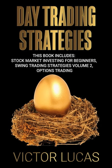 Day Trading Strategies: This book Includes: Stock Market ...