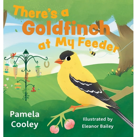 There's a Goldfinch at My Feeder, (Hardcover)