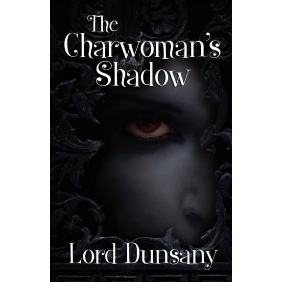 The Charwoman's Shadow, (Paperback)