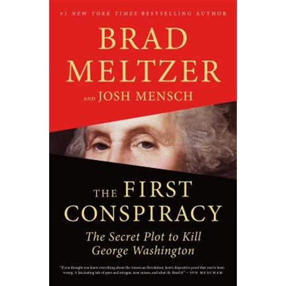 Pre-Owned The First Conspiracy: The Secret Plot to Kill George Washington (Paperback) 1250257670 9781250257673