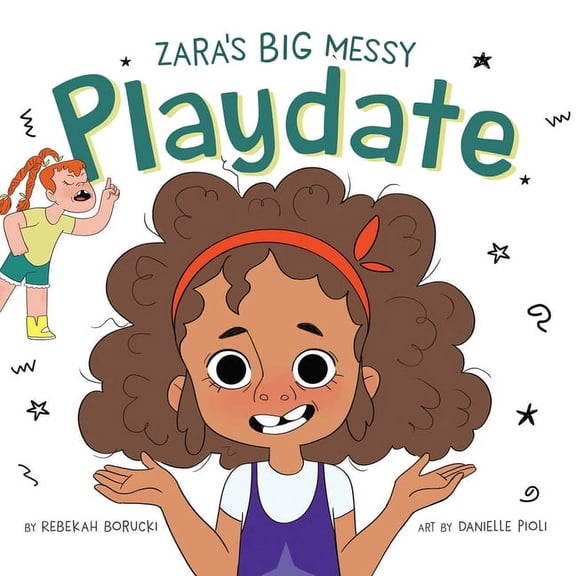Zara's Big Messy Books Zara's Big Messy Playdate, (Hardcover)