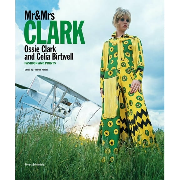 MR & Mrs Clark: Ossie Clark and Celia Birtwell: Fashion and Prints, (Hardcover)