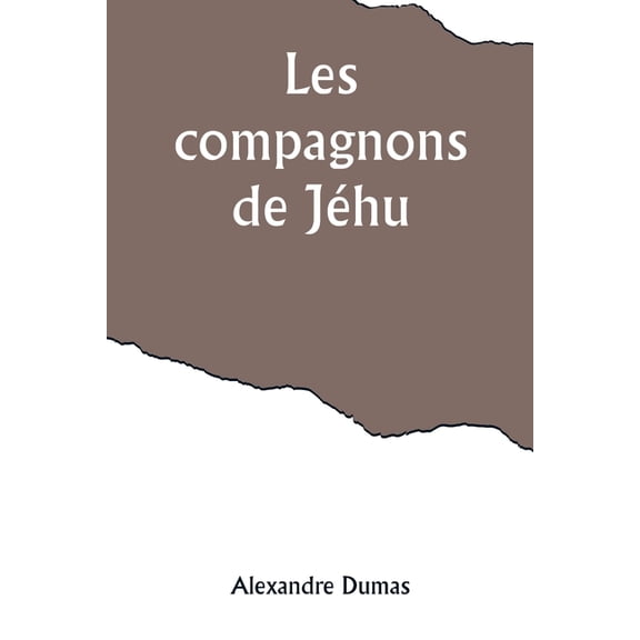 Les compagnons de JÃ©hu, (Paperback)