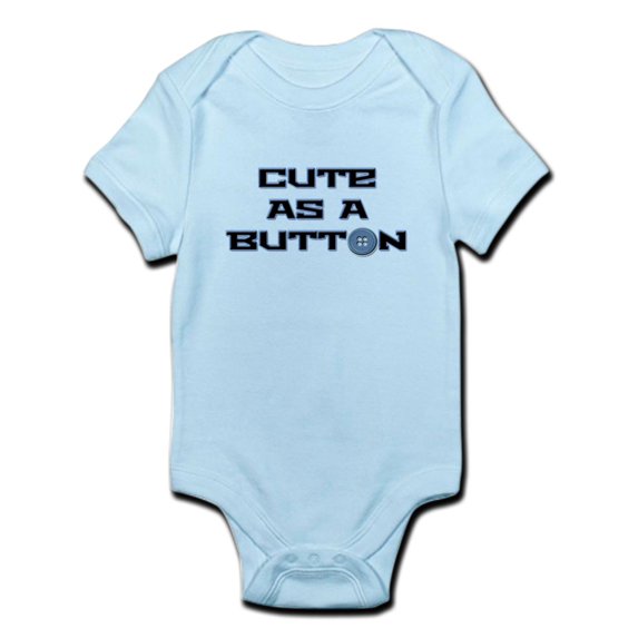 CafePress - Cute As A Button. - Baby Light Bodysuit
