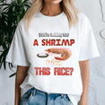 thumbnail image 3 of You Are Telling Me A Shrimp Fried This Rice Dad Joke Shirt, Meme Tee, Trending Tshirt, Raccoon Shirt, Funny Friend Gift, 3 of 5