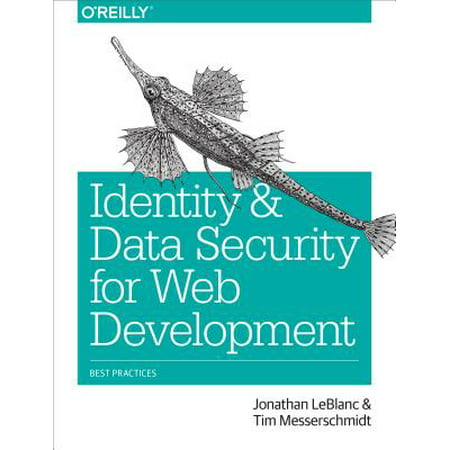 Identity and Data Security for Web Development : Best