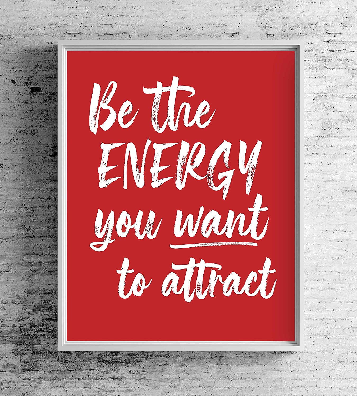 Be the Energy You Want to Attract" Spiritual Quotes Wall Art- 8 x 10"  Modern Typographic Print-Ready to Frame. Inspirational Home-Studio-Office- Zen Decor! Great Positive Classroom Decoration! - Walmart.com