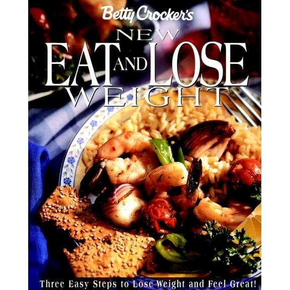 Pre-Owned Betty Crocker's New Eat and Lose Weight Paperback