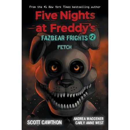 Five Nights at Freddy's: Fetch (Five Nights at Freddy's: Fazbear Frights #2), Volume 2 (Five Nights At Freddy's Best Game)