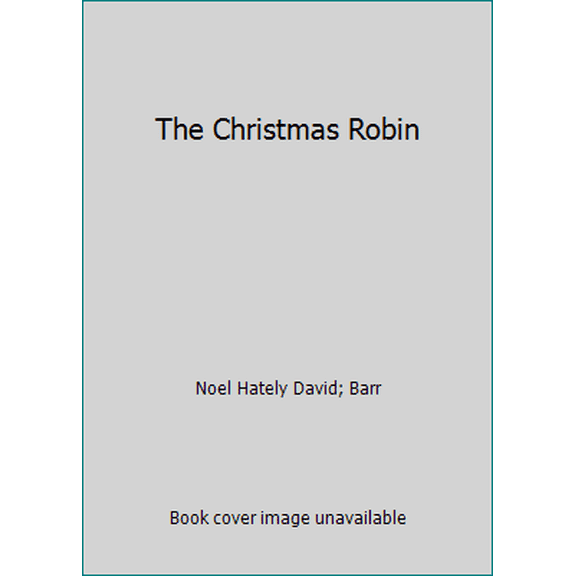 Pre-Owned The Christmas Robin (Hardcover) 0721452558 9780721452555
