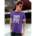 thumbnail image 2 of Good Life Quote T-Shirt Men -Image by Shutterstock, Male Small, 2 of 4