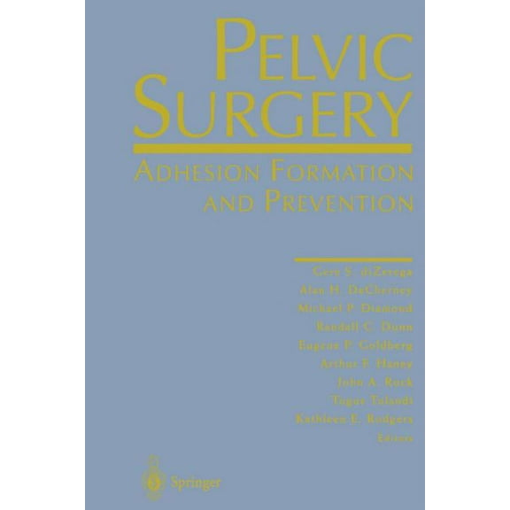 Pelvic Surgery: Adhesion Formation and Prevention, (Paperback)