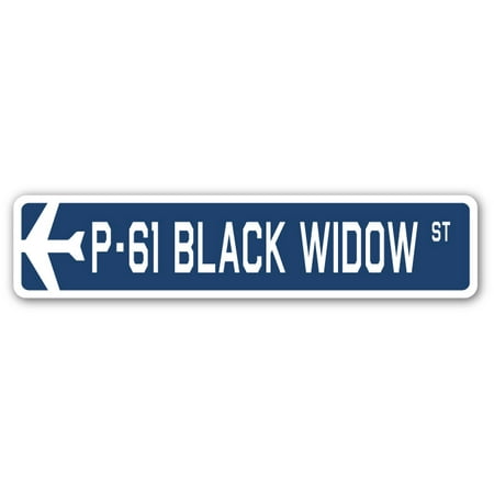P-61 Black Widow Street Sign Air Force Aircraft Military | Indoor/Outdoor | 24