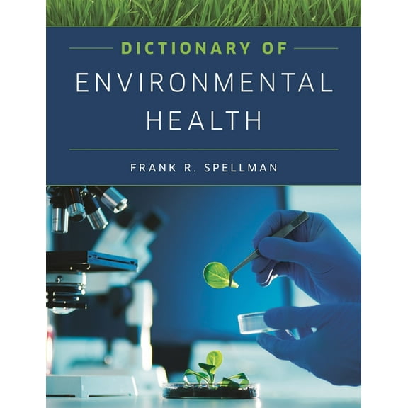 Dictionary of Environmental Health, (Hardcover)