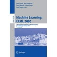 thumbnail image 1 of Machine Learning: ECML 2005: 16th European Conference on Machine Learning, Porto, Portugal, October 3-7, 2005, Proceedings (Lecture Notes in Computer Science), 1 of 1