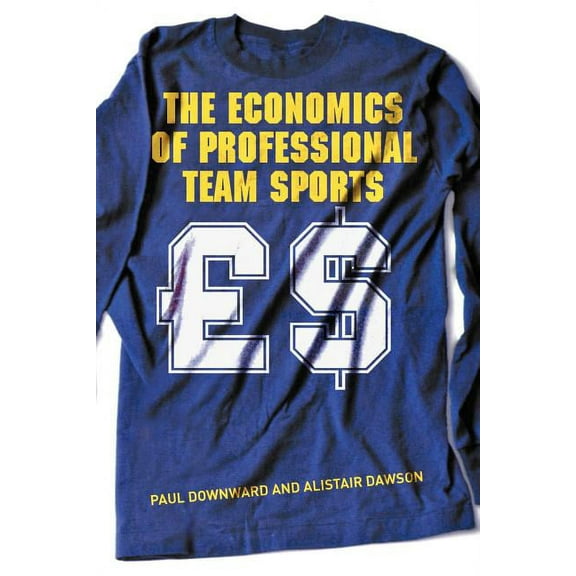 The Economics of Professional Team Sports, (Paperback)