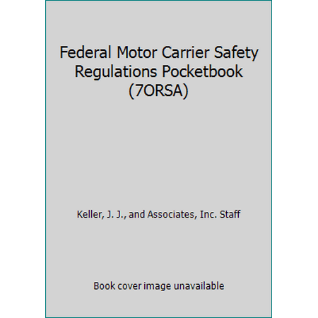 Federal Motor Carrier Safety Regulations Pocketbook (7ORSA), Used [Paperback]