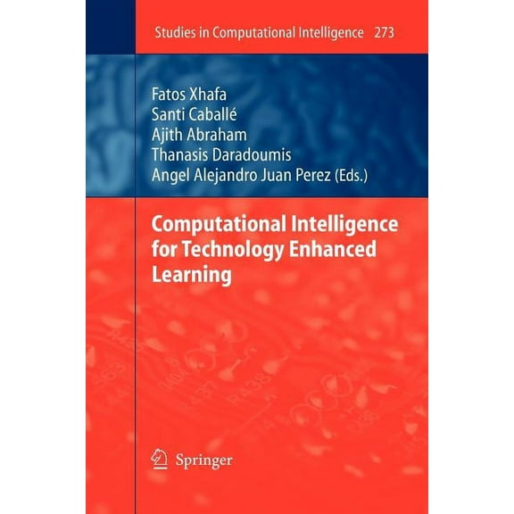 Studies in Computational Intelligence Computational Intelligence for Technology Enhanced Learning, Book 273, (Paperback)