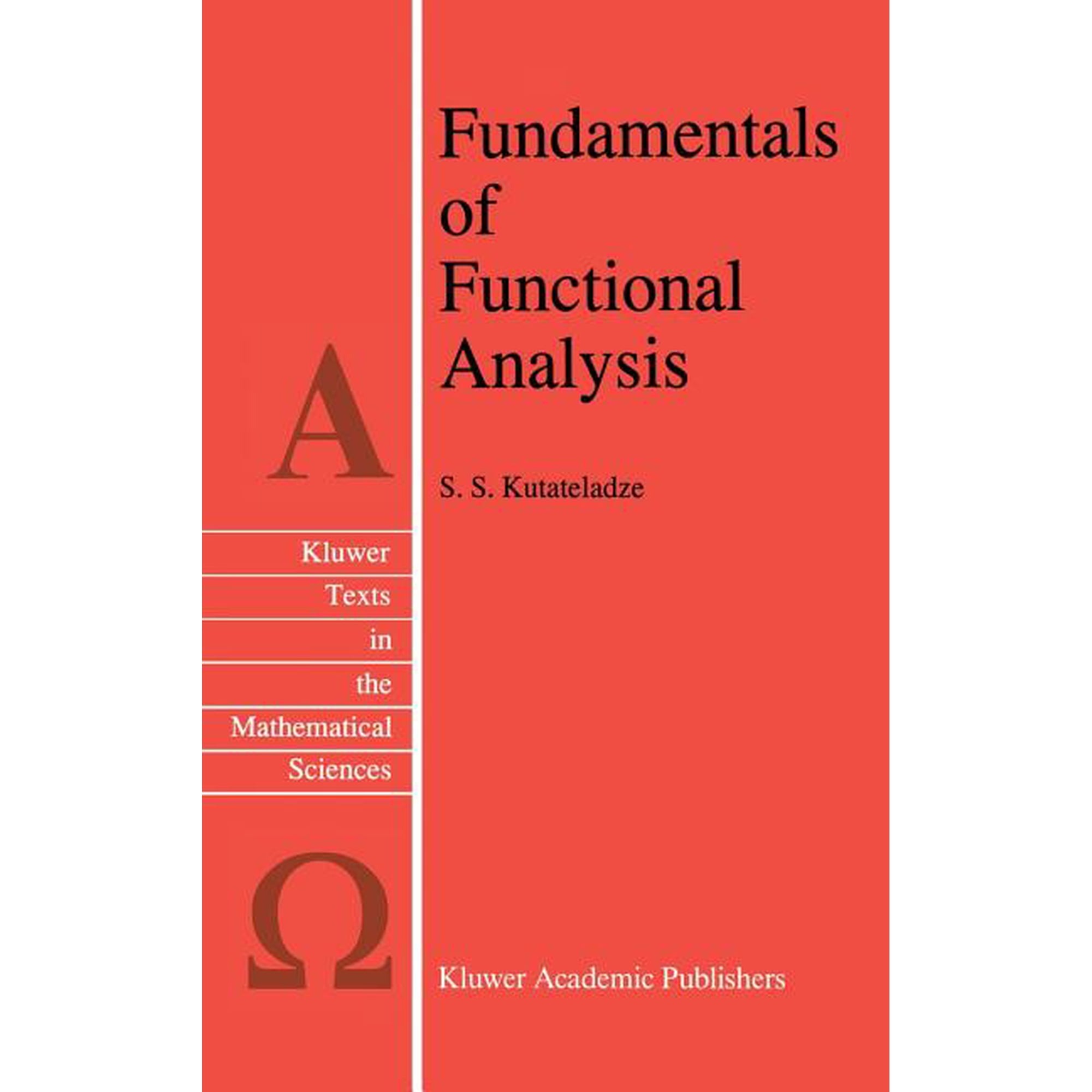 Texts in the Mathematical Sciences Fundamentals of Functional Analysis, Book 12, (Hardcover)