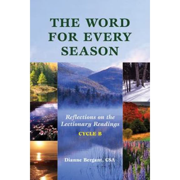 Pre-Owned The Word for Every Season: Reflections on the Lectionary Readings (Cycle B) (Paperback) 0809145456 9780809145454