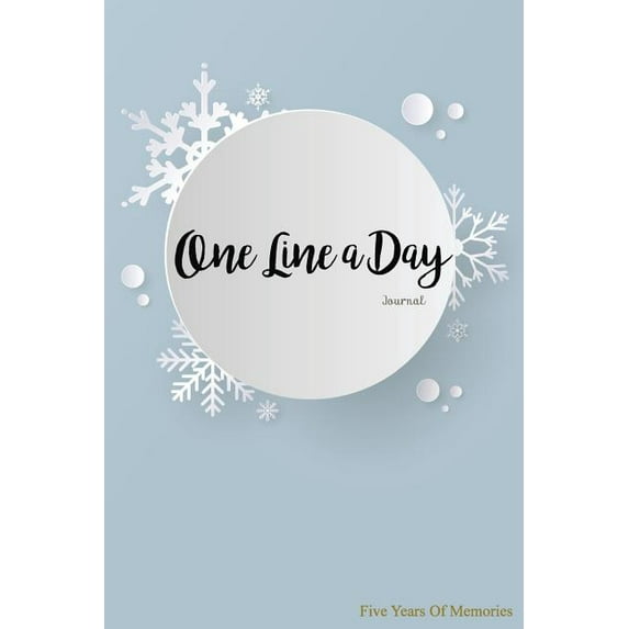 One Line a Day Journal: 365 Days - Five Years of Memories, Diary, Reflection Book, Dated and Lined Book, 6x9 (Winter Collection)