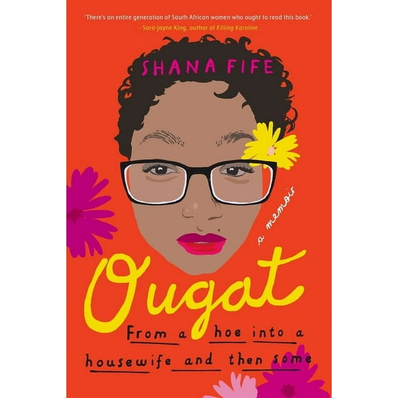 OUGAT - From a hoe into a housewife and then some (Paperback)