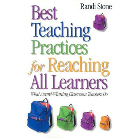 Best Teaching Practices for Reaching All Learners : What Award-Winning Classroom Teachers