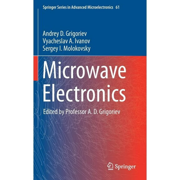 Springer Advanced Microelectronics Microwave Electronics, Book 61, (Hardcover)