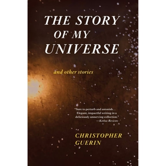 Pre-Owned The Story of My Universe and Other Stories (Paperback) by Christopher Guerin